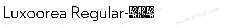 Luxoorea Regular字体转换